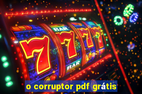 o corruptor pdf grátis