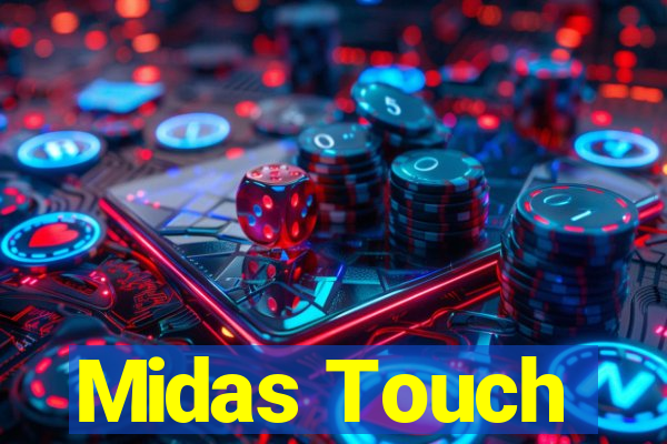 Midas Touch