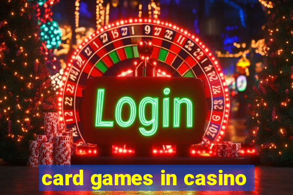 card games in casino