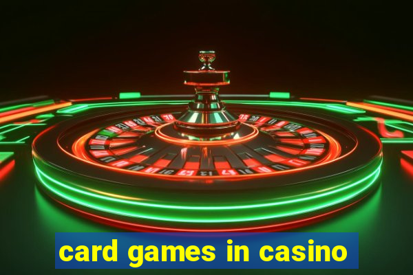 card games in casino