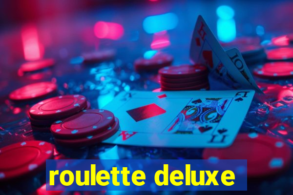 roulette deluxe