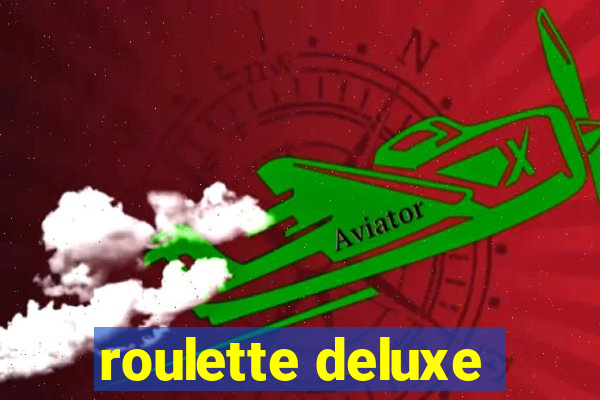 roulette deluxe