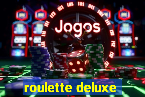 roulette deluxe