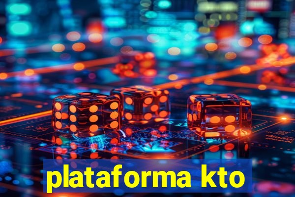 plataforma kto