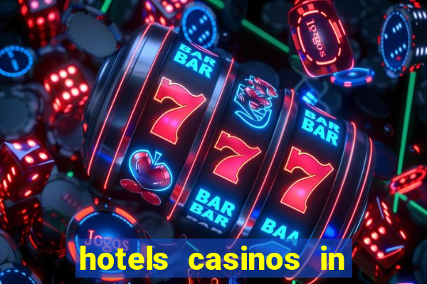 hotels casinos in las vegas