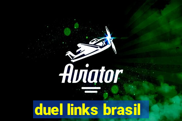 duel links brasil