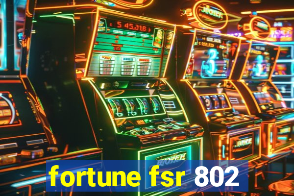 fortune fsr 802