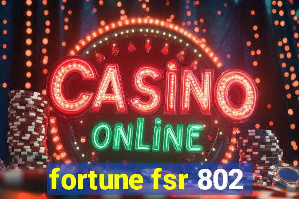 fortune fsr 802