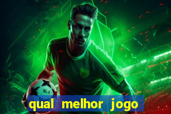 qual melhor jogo da bet365