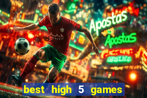 best high 5 games slot sites