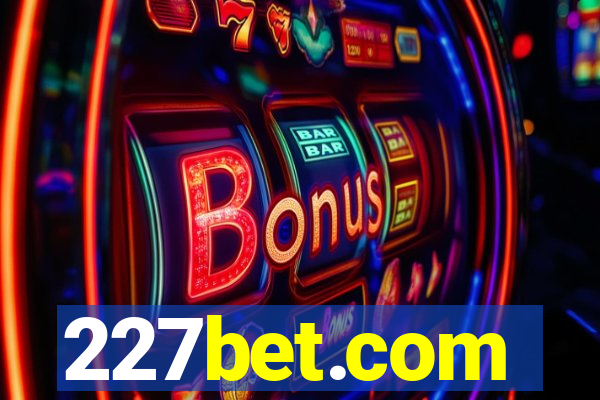 227bet.com