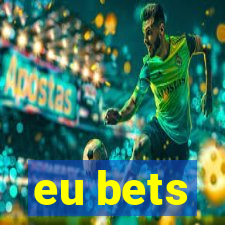 eu bets