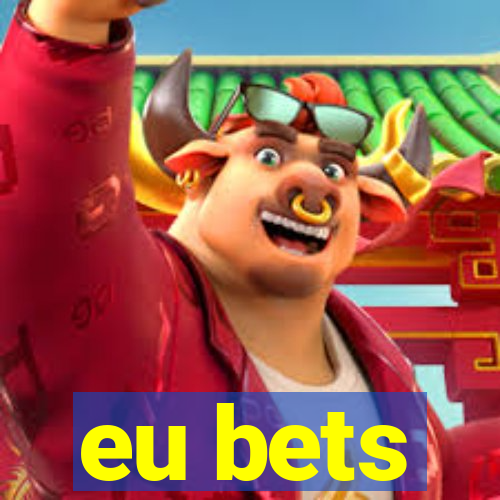 eu bets