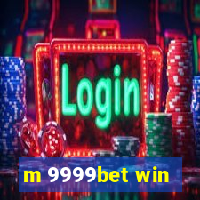 m 9999bet win