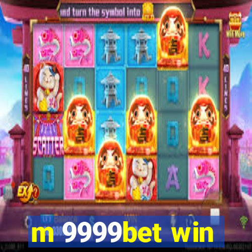 m 9999bet win