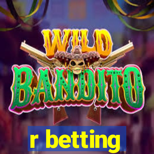 r betting