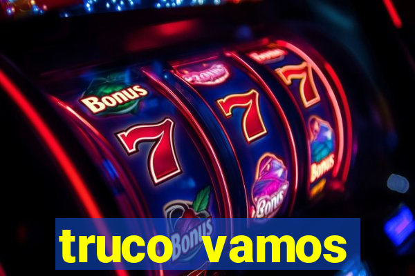 truco vamos torneios online