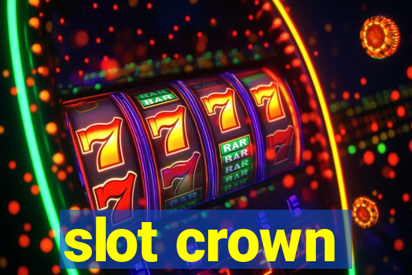 slot crown