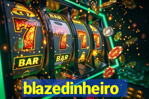 blazedinheiro