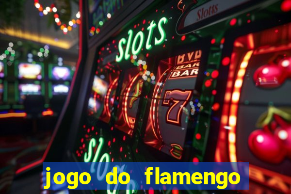 jogo do flamengo hoje globo play