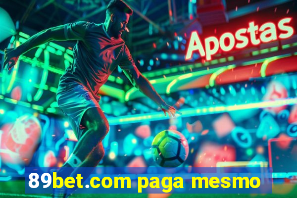 89bet.com paga mesmo