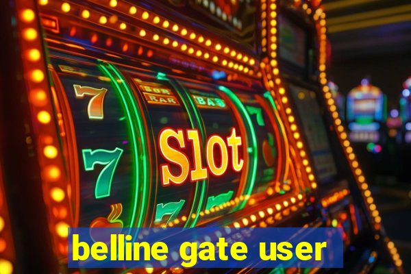 belline gate user