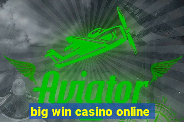 big win casino online