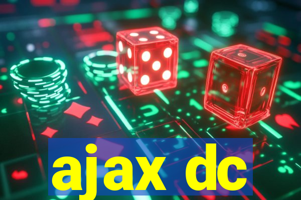 ajax dc