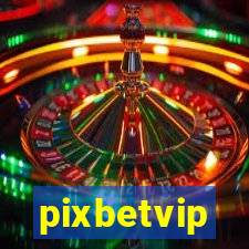 pixbetvip