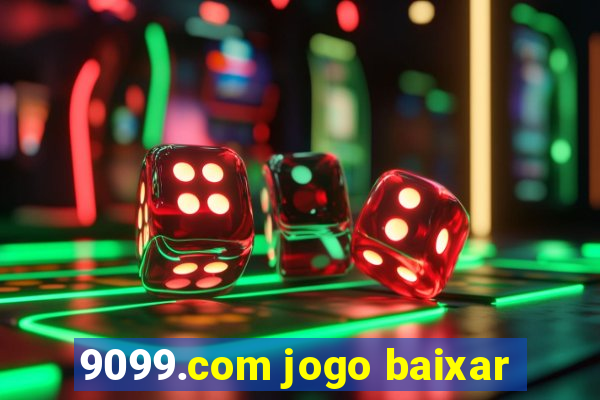 9099.com jogo baixar