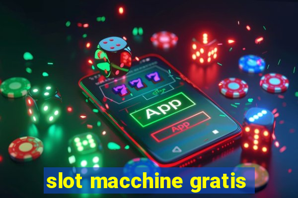 slot macchine gratis