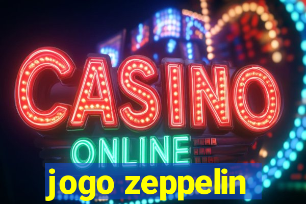 jogo zeppelin