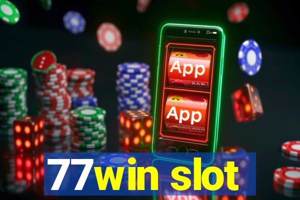 77win slot