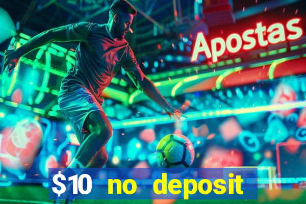 $10 no deposit casino nz