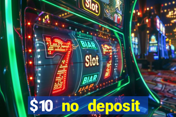 $10 no deposit casino nz