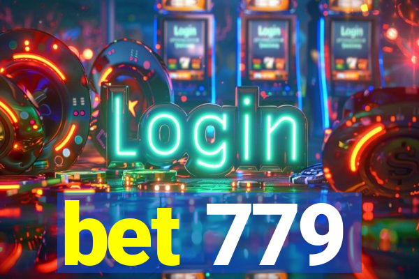 bet 779