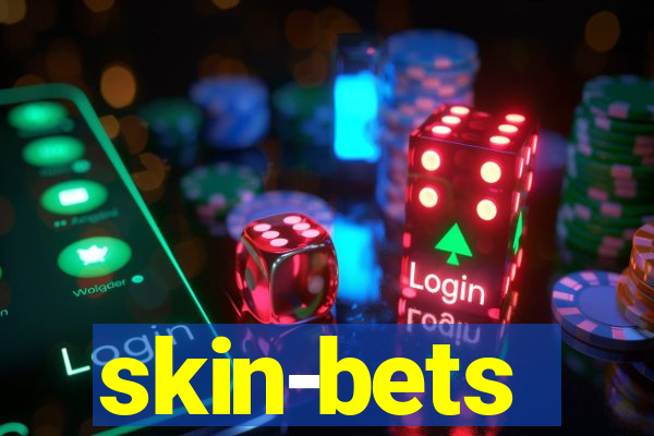 skin-bets