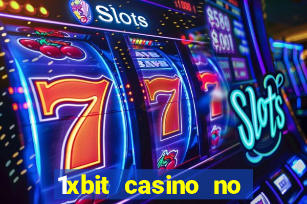 1xbit casino no deposit code