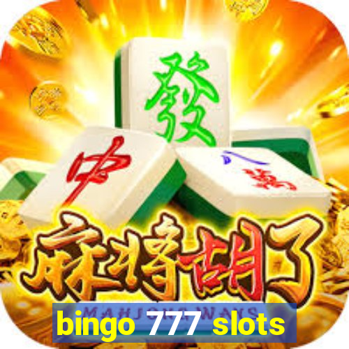 bingo 777 slots