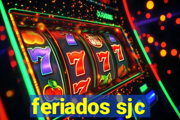 feriados sjc