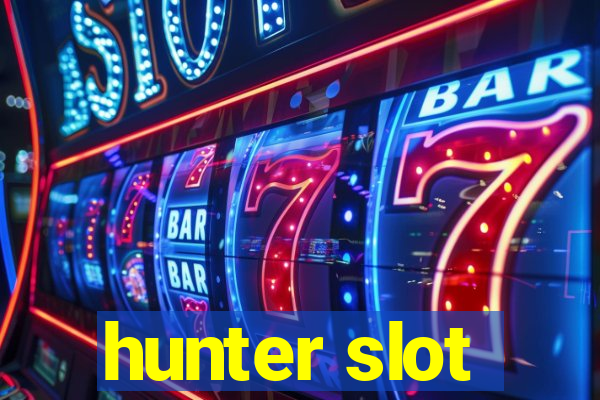 hunter slot