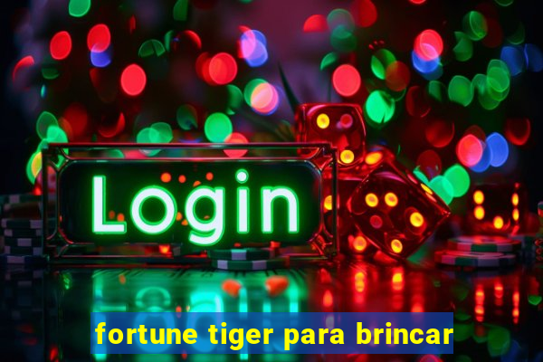 fortune tiger para brincar