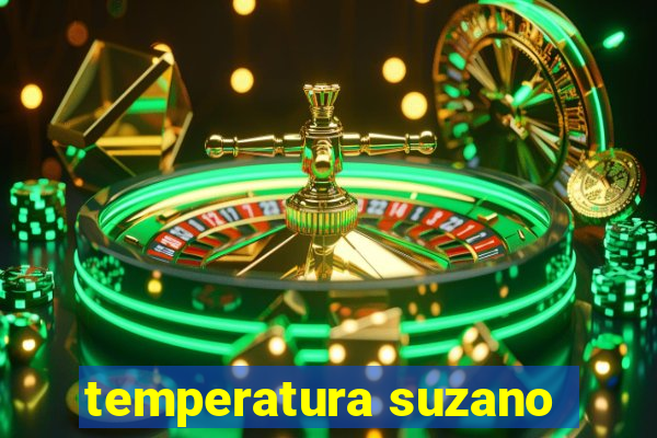 temperatura suzano