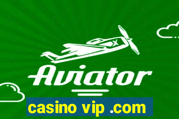 casino vip .com