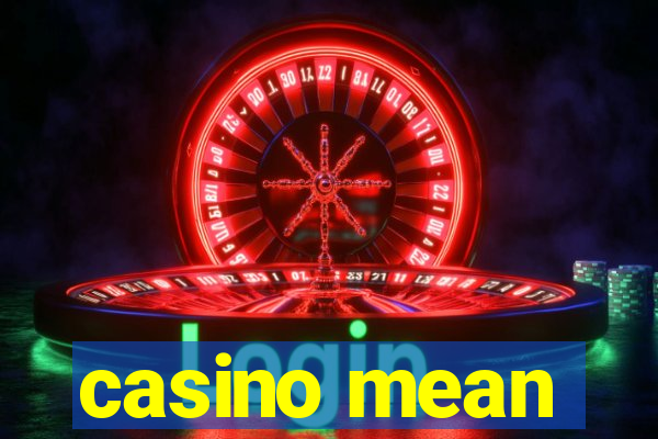 casino mean