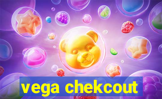 vega chekcout