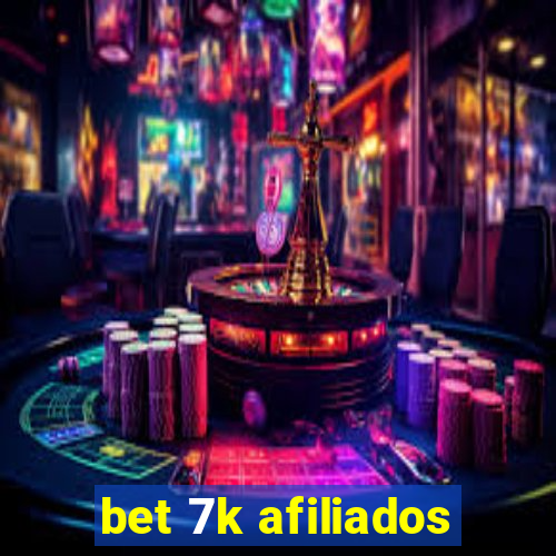 bet 7k afiliados