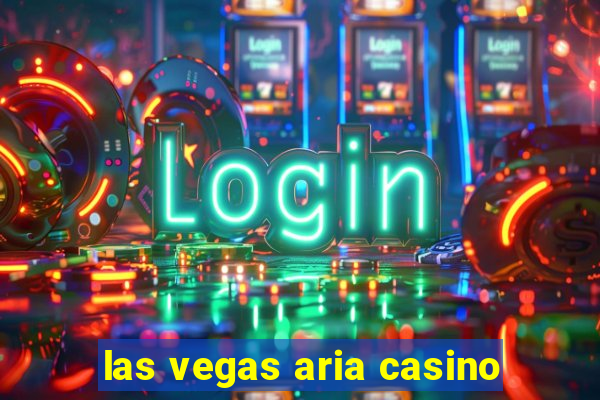 las vegas aria casino