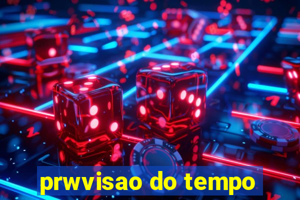 prwvisao do tempo