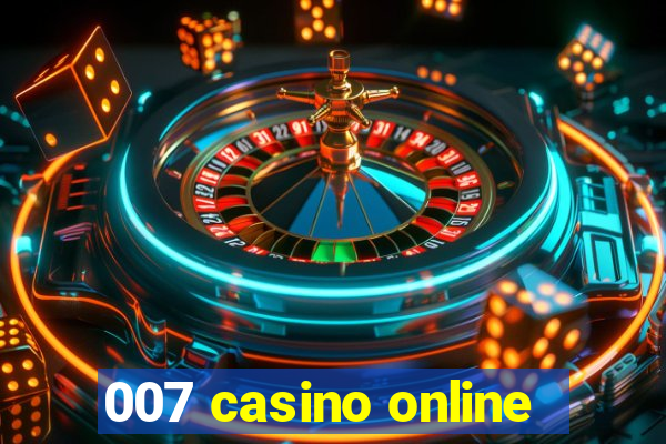 007 casino online